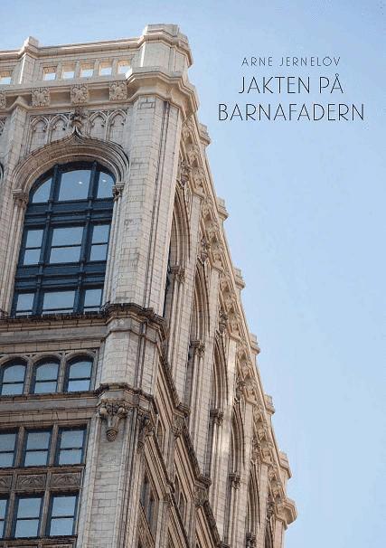 Arne Jernelöv - Jakten på barnafadern, Inbunden