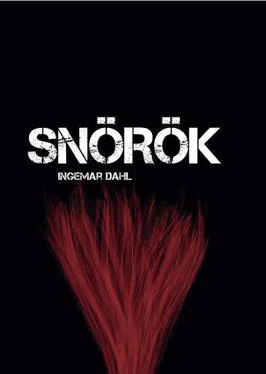 Ingemar Dahl - Snörök, Inbunden