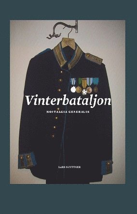 Lars Skyttner - Vinterbataljon, Inbunden