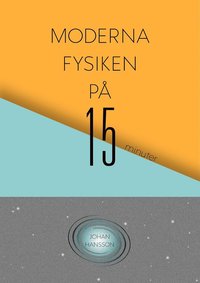 bokomslag Moderna fysiken på 15 minuter