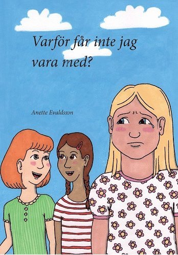 bokomslag Varför får inte jag vara med?