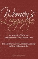 Women's language : an analysis of Style and Expression in Letters before 1800 1