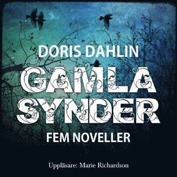 bokomslag Gamla synder : fem noveller