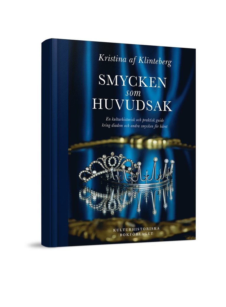 Smycken som huvudsak : En kulturhistorisk och praktisk guide kring diadem 1