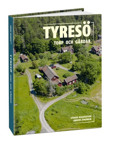 Göran Magnusson, Anders Brundin - Tyresö torp och gårdar, Inbunden