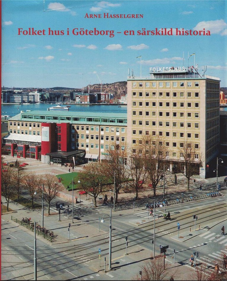 Folkets hus i Göteborg - en särskild historia 1