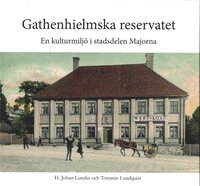 bokomslag Gathenhielmska reservatet - en kulturmiljö i stadsdelen Majorna