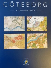 bokomslag Göteborg - 400 år genom kartor