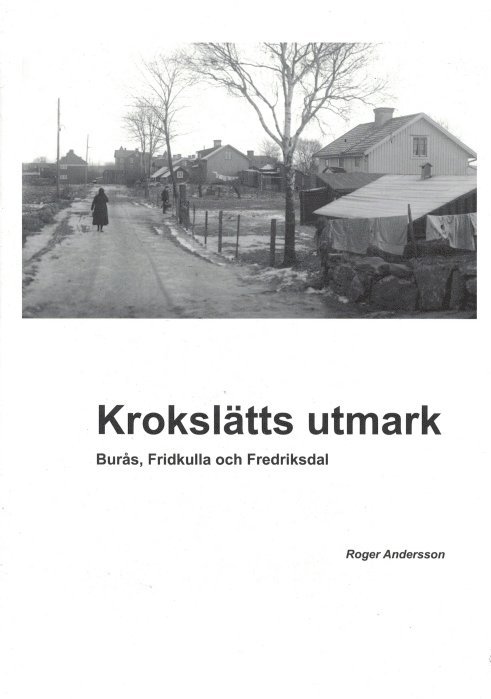 Krokslätts utmark - Burås, Fridkulla och Fredriksdal 1