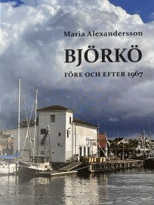 Maria Alexandersson - Björkö före och efter 1967, Inbunden
