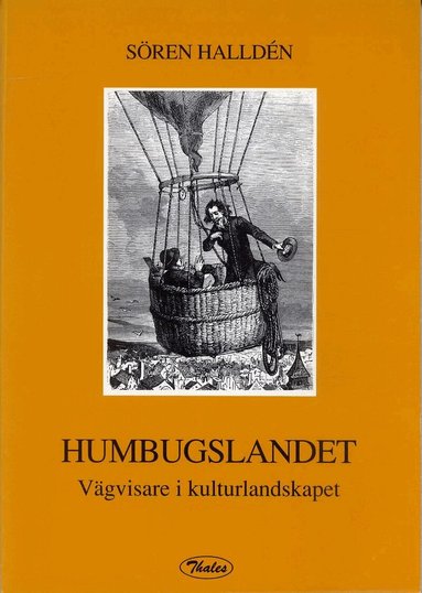 Sören Halldén - Humbugslandet - Vägvisare i kulturlandskapet, Häftad