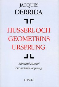 bokomslag Husserl och geometrins ursprung