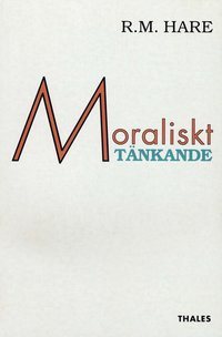 bokomslag Moraliskt tänkande - D dess nivåer, metod och syfte