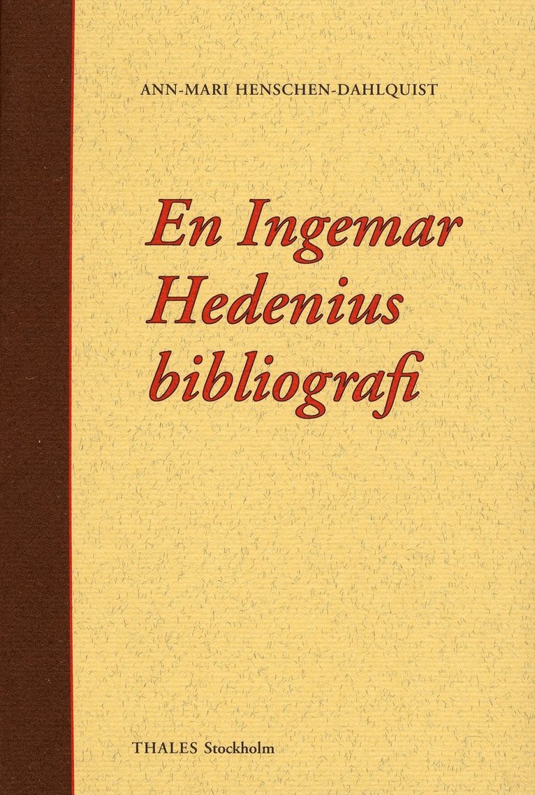 En Ingemar Hedenius bibliografi, Inbunden