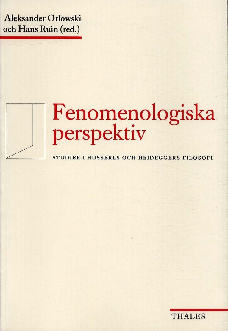 Fenomenologiska perspektiv - Studier i Husserls och Heideggers filosofi 1