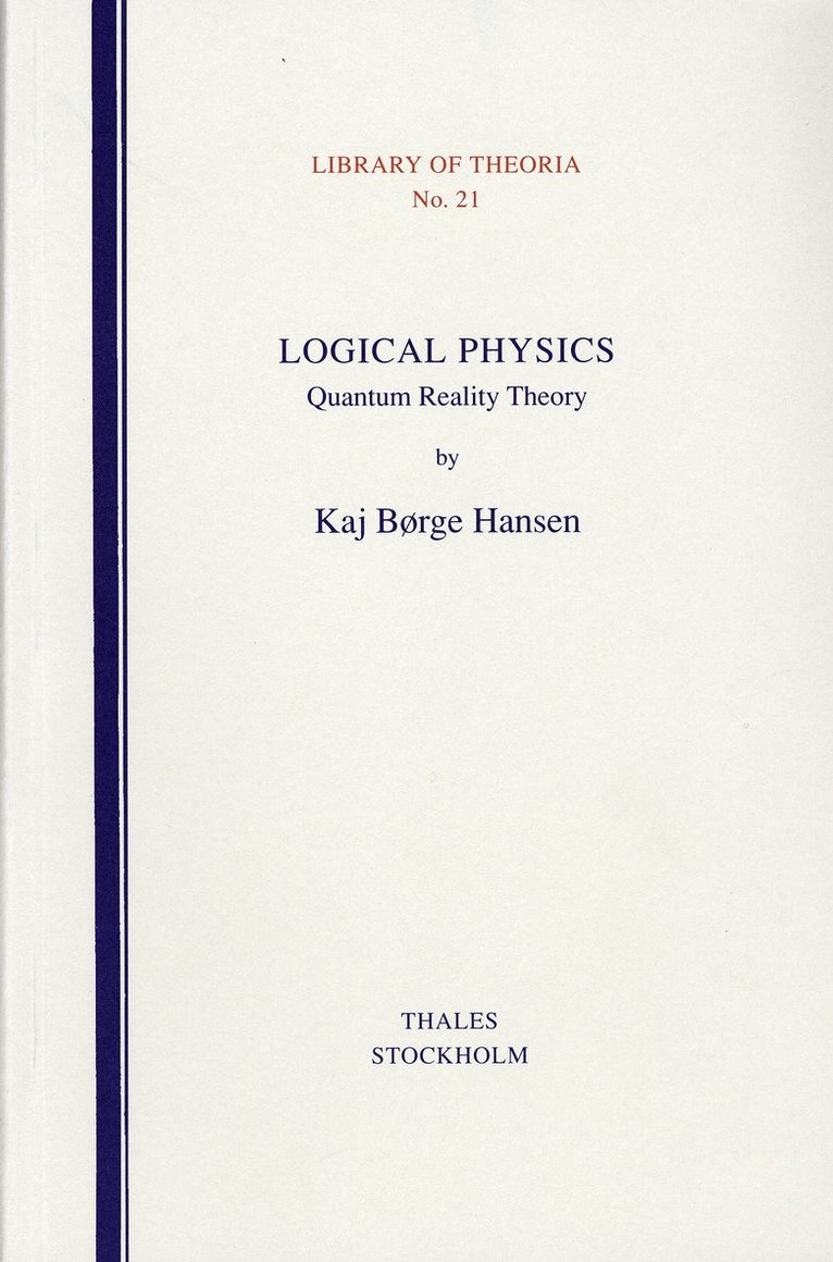 Logical Physics - Quantum Reality Theory 1