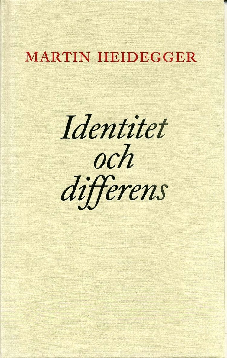Martin Heidegger - Identitet och differens, Inbunden