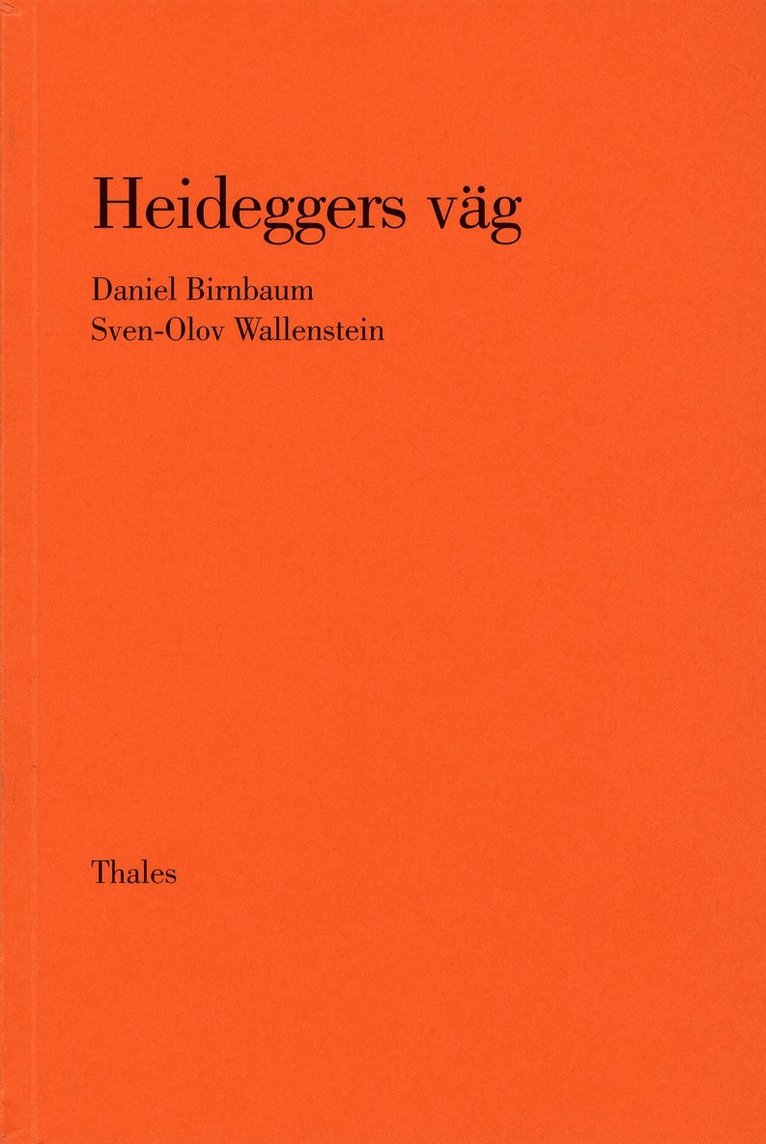 Daniel Birnbaum, Sven-Olov Wallenstein - Heideggers väg, Häftad