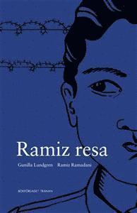 Gunilla Lundgren, Ramiz Ramadani, Mersion Pejda - Ramiz resa : en romsk pojkes berättelse, Häftad