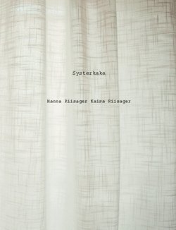 Hanna Riisager, Kaisa Riisager - Systerkaka, Häftad