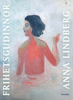 Anna Lindberg - Frihetsgudinnor, Häftad