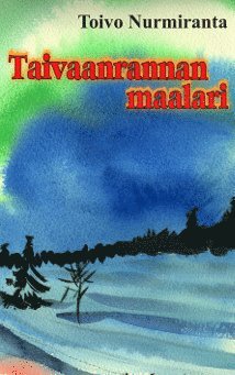 bokomslag Taivaanrannanmaalari