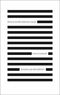 bokomslag Brott & straff : kolumner i urval