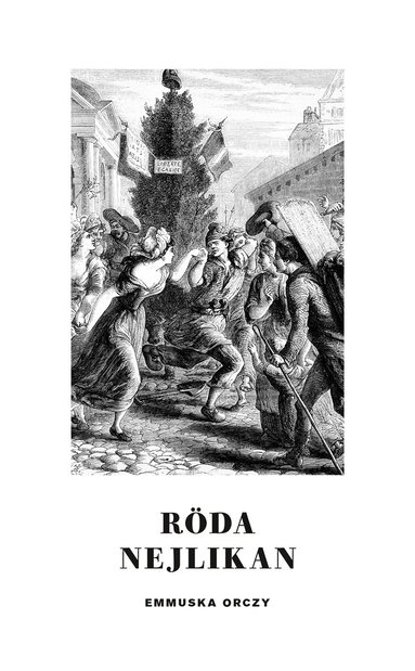 Emmuska Orczy - Röda nejlikan, Pocket