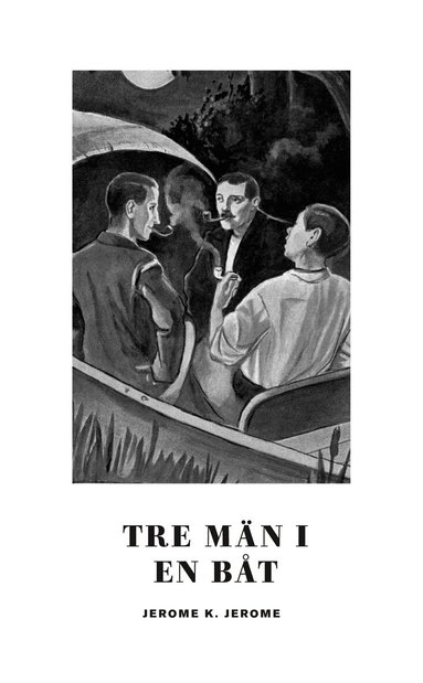 Jerome K. Jerome - Tre män i en båt, Pocket