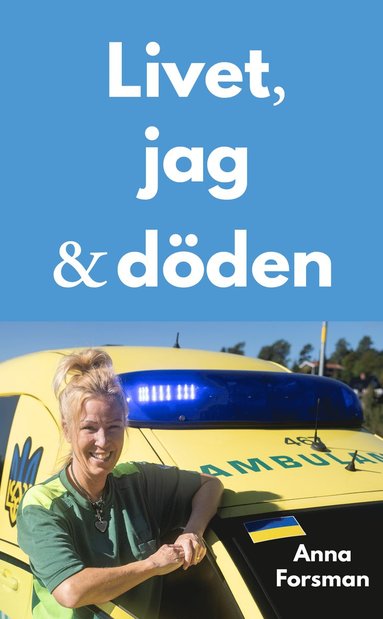 bokomslag Livet, jag och döden