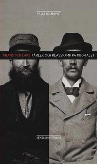 bokomslag Frans och Lars : kärlek och klasskamp på 1890-talet