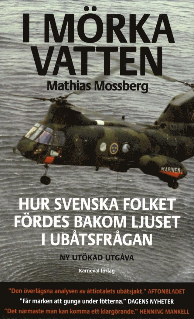 I mörka vatten : hur svenska folket fördes bakom ljuset i ubåtsfrågan 1