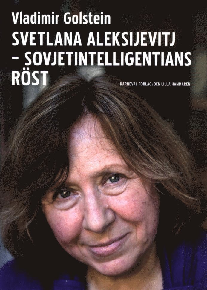 Svetlana Aleksijevitj : Sovjetintelligentians röst 1