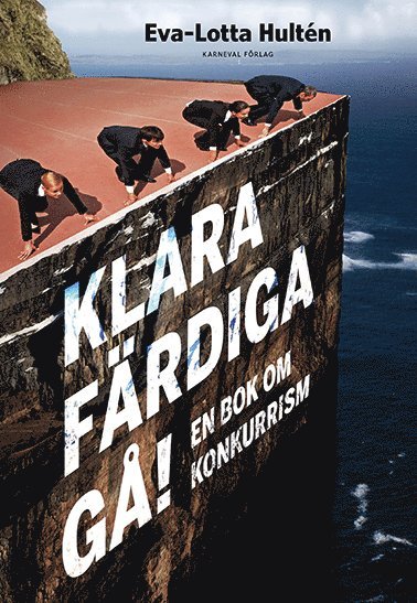 bokomslag Klara färdiga gå : en bok om konkurrism