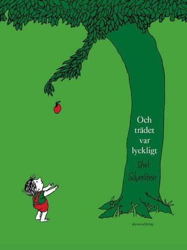Shel Silverstein - Och trädet var lyckligt, Inbunden