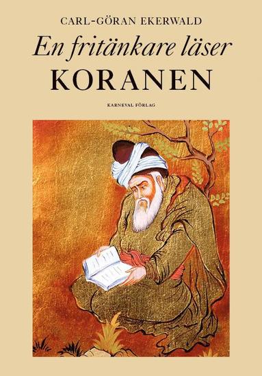 bokomslag En fritänkare läser Koranen