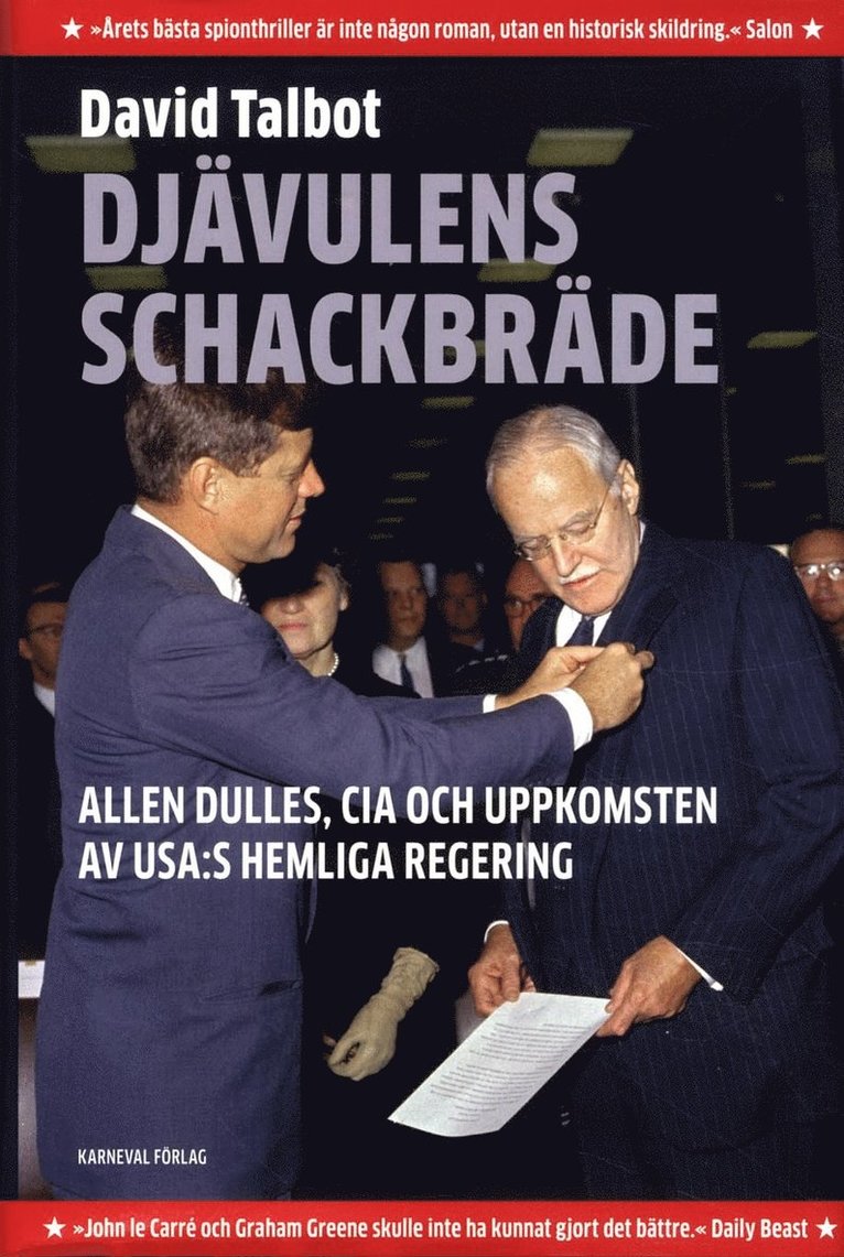 Djävulens schackbräde : Allen Dulles, CIA och uppkomsten av USA:s hemliga regering 1