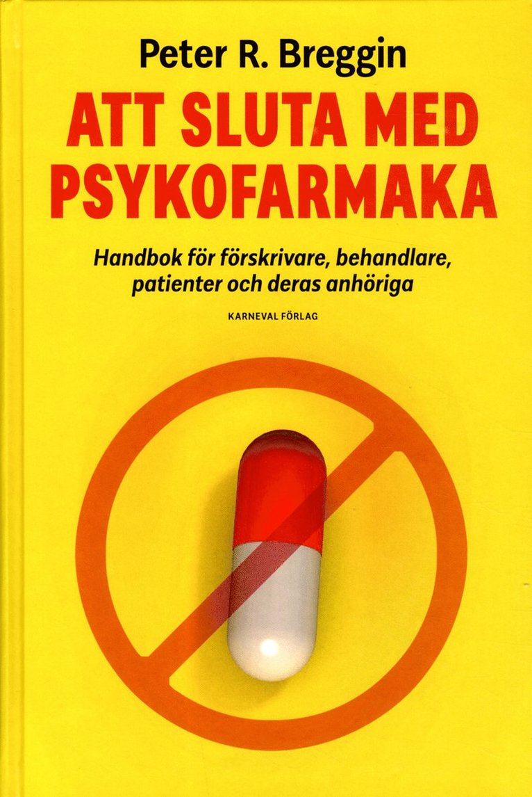 Att sluta med psykofarmaka : handbok för förskrivare, behandlare, patienter och deras anhöriga 1