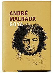 André Malraux - Saturnus : ödet, konsten och Goya, Inbunden