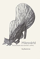 Mikrovärld : teckningar och dikter i urval, Häftad