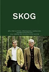 Staffan Seth - Skog : med konsekvenser av slopad arvs- och förmögenhetsskatt 2005 + bilaga, Inbunden. Tillgänglighet: Lägg i varukorg