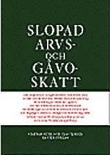 bokomslag Slopad arvs- och gåvoskatt