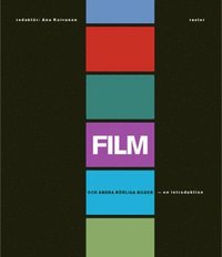 bokomslag Film och andra rörliga bilder : en introduktion