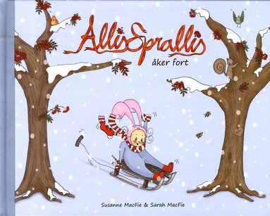 bokomslag Allis Sprallis åker fort
