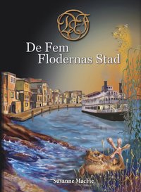 bokomslag De Fem Flodernas Stad