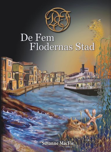 bokomslag De Fem Flodernas Stad