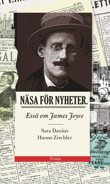 bokomslag Näsa för nyheter : essä om James Joyce