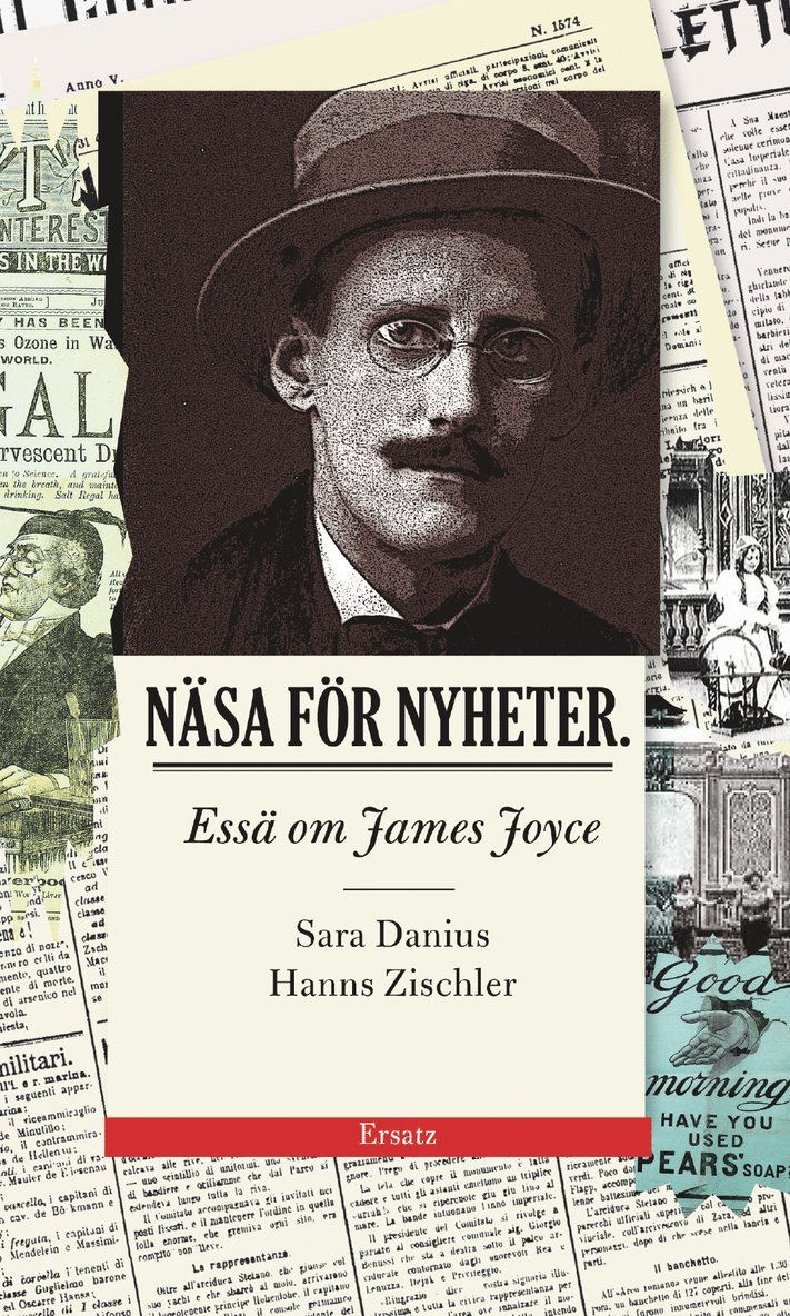 Näsa för nyheter : essä om James Joyce 1