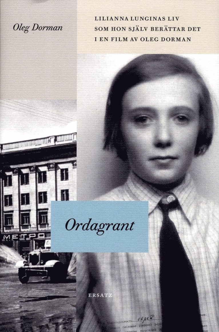 Lilianna Lungina - Ordagrant : Lilianna Lunginas liv som hon själv berättar det i en film av, Inbunden