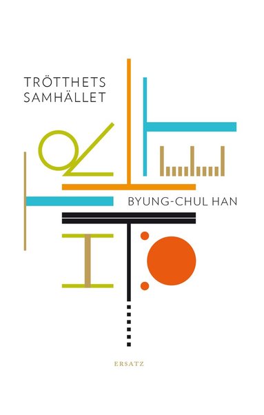 Byung-Chul Han - Trötthetssamhället, Inbunden